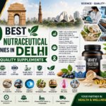 10 Best Nutraceutical Companies in Delhi for Quality Supplements